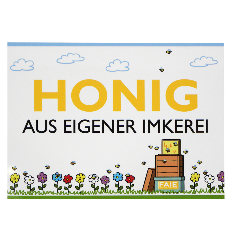 Werbeschild 'Honig aus eigener Imkerei' Blumen