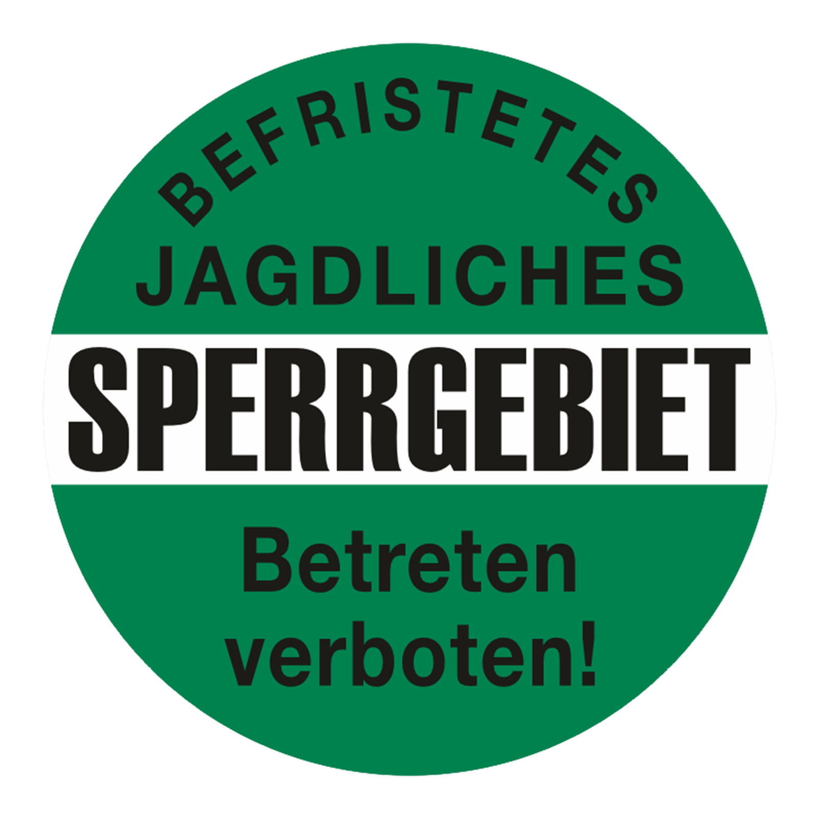 Warntafel 'Befristetes Jagdliches Sperrgebiet - Betreten verboten!'