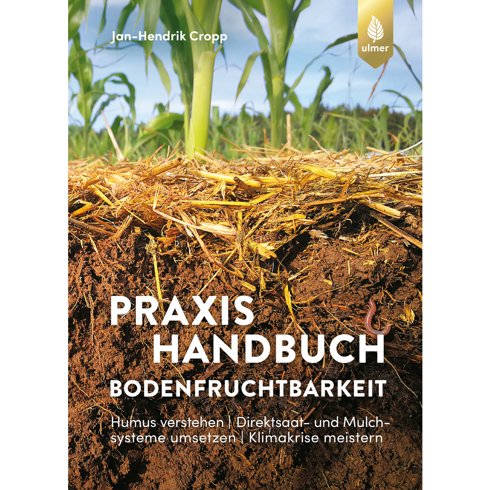 Praxishandbuch Bodenfruchtbarkeit
