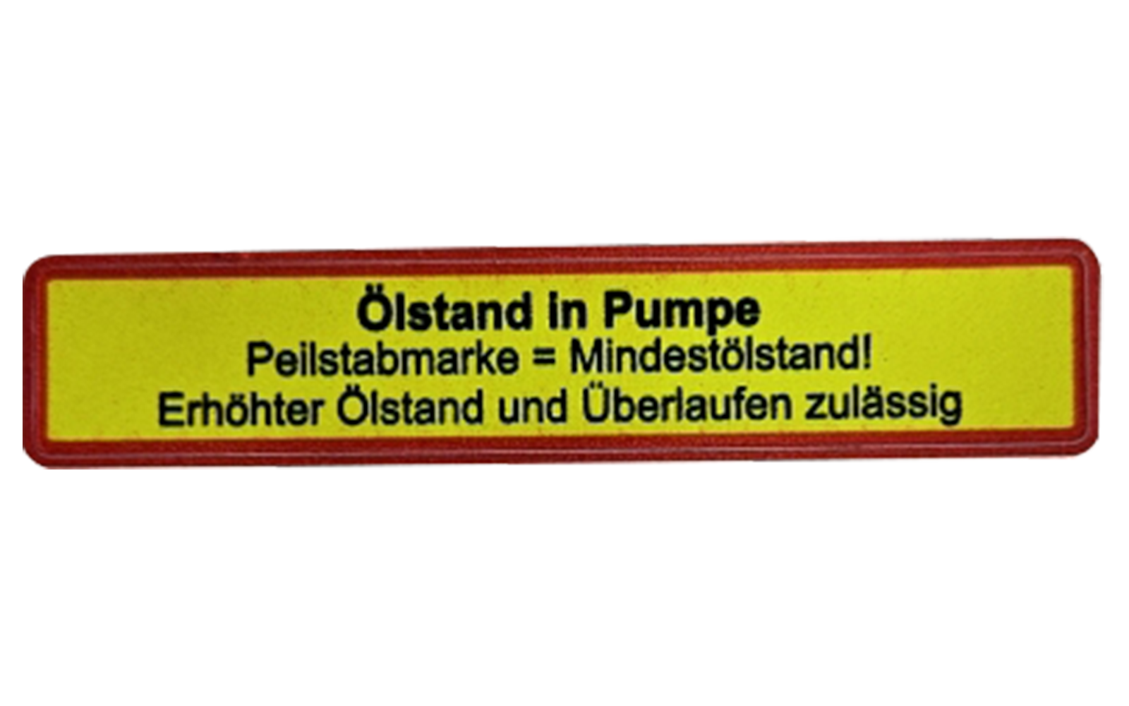 Autocollant Steyr « Niveau d'huile dans la pompe »