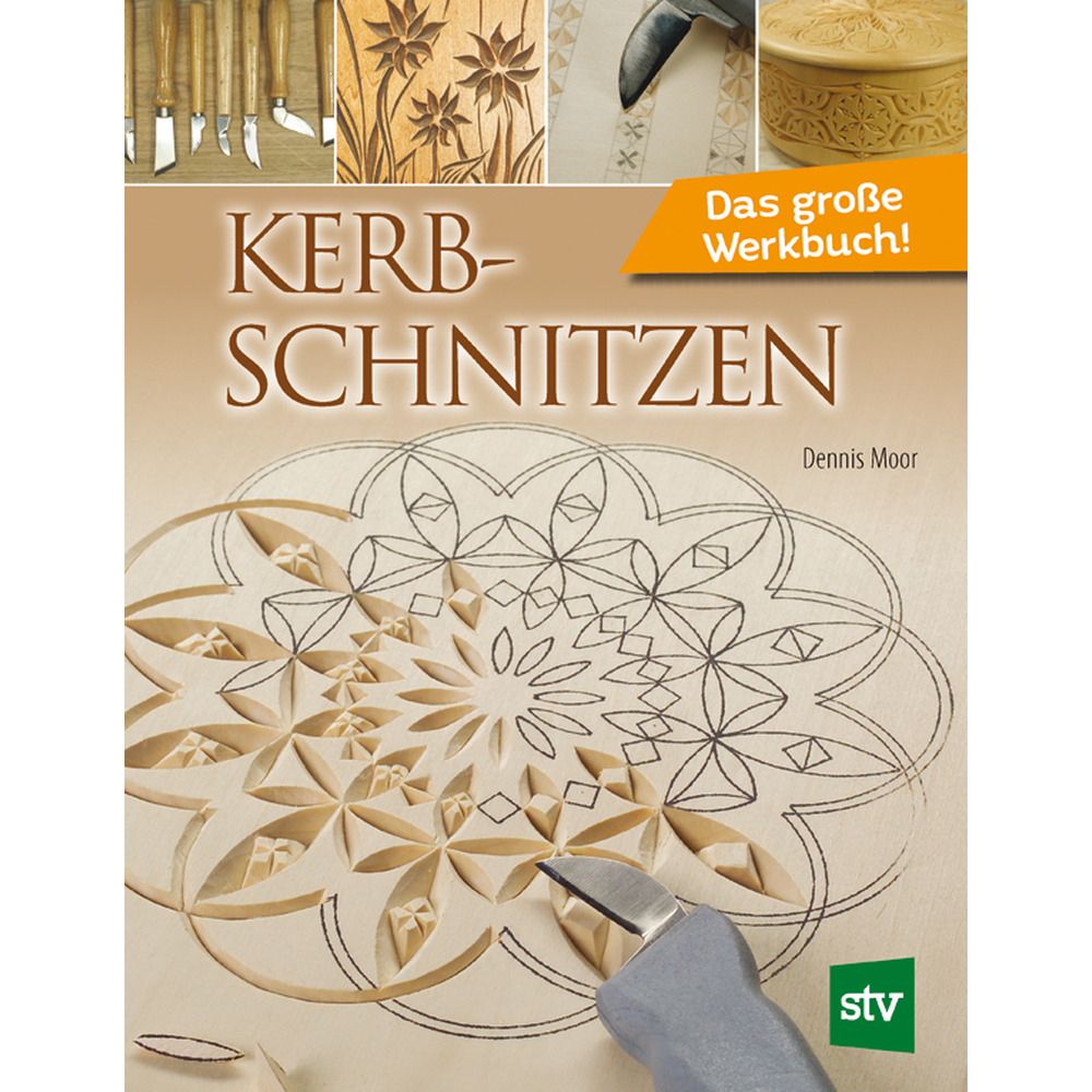 Kerbschnitzen-Das große Werkbuch